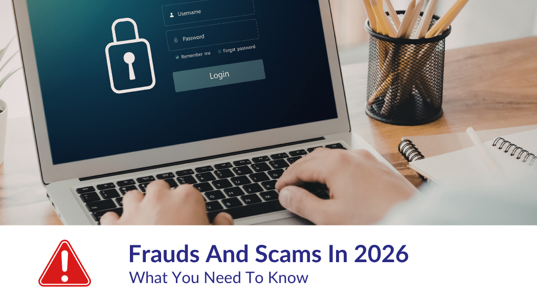 Fraud and Scams in 2026: What You Need to Know